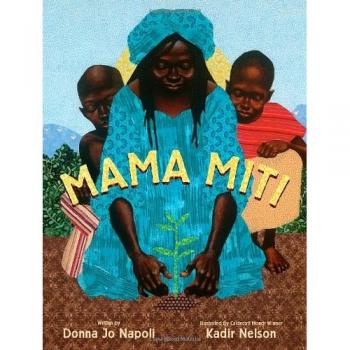Mama Miti: Wangari Maathai and the Trees of Kenya