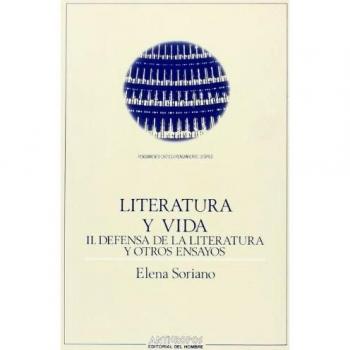 Literatura Y Vida. Defensa De La Literatura Y Otros Pensamientos - Volumen II