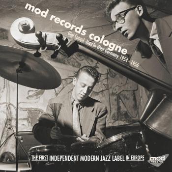 Mod Records Cologne: Jazz In West Germany 1954-1957 - LP-sized Box Set (5x25cm LP, 6x45rpm, 4-CD)