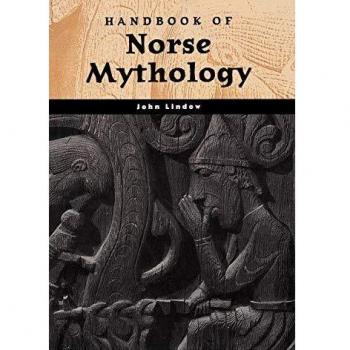 Norse Mythology Handbook: A Comprehensive Guide by John Lindow (World Mythology Series)
