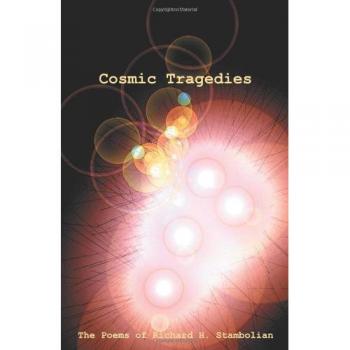 Tragedias Cósmicas: Los Poemas de Richard H. Stambolian (Edición en Rústica)