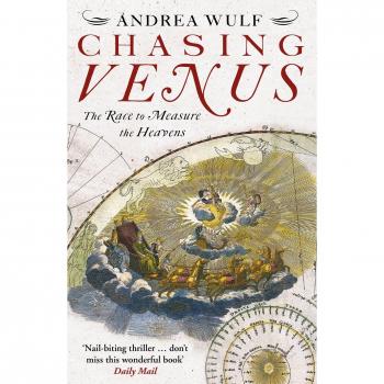 Chasing Venus: El libro sobre la carrera para medir los cielos de Andrea Wulf