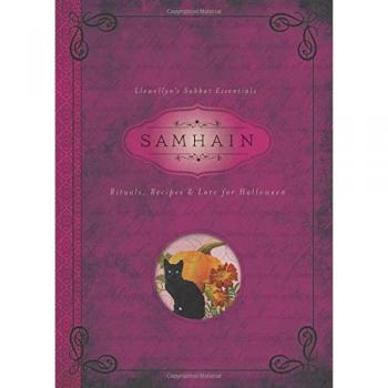 Samhain: Rituals, Recipes and Lore for Halloween