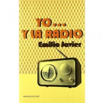 Yo -- y la radio