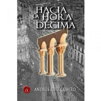 Hacia la hora décima