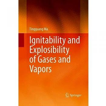 Ignitability and Explosibility of Gases and Vapors