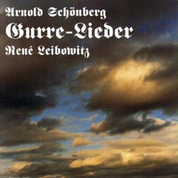 Schoenberg: Gurre-Lieder - Complete Orchestral and Choral Performance by Leibowitz and New Symphony Society