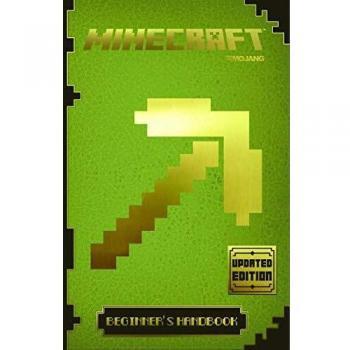 Minecraft: Beginner's Handbook - Updated Edition: An Official Minecraft Book from Mojang