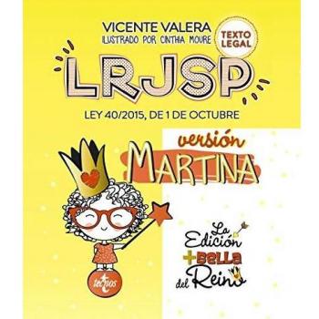 LRJSP Versión Martina: Ley 40/2015 de 1 de octubre. Texto Legal