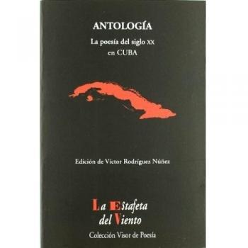 La Poesía del siglo XX en Cuba: Antología Esencial