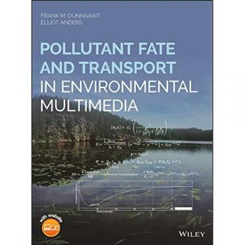 Pollutant Fate and Transport in Environmental Multimedia
