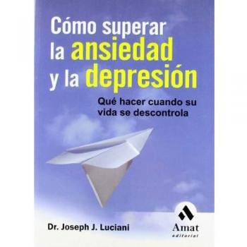 Como superar la ansiedad y la depresion