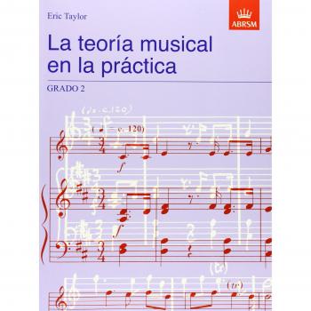 La teoría musical en la práctica Grado 2: Spanish edition