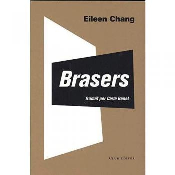 Brasers: Encenalls de calambac: 83 - Eileen Chang