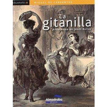 Gitanilla, La - Miguel De Cervantes