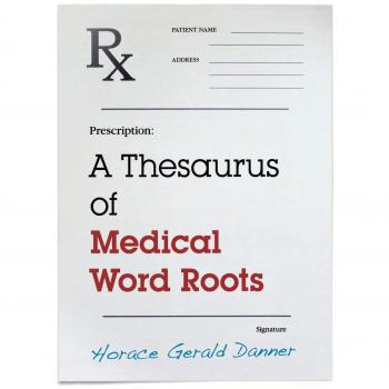 Medical Word Roots Thesaurus: Comprehensive Guide to Medical Terminology