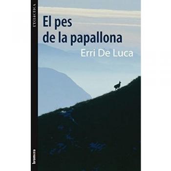 El pes de la papallona: 192 - Erri De Luca