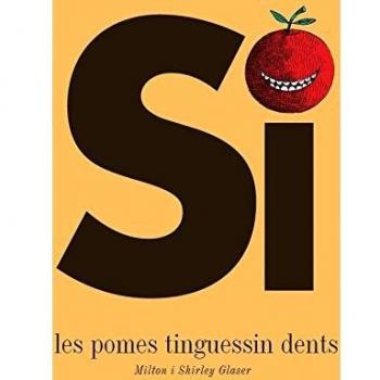 Si les pomes tinguessin dents