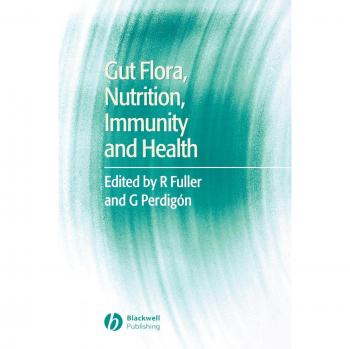 Gut Flora, Nutrition, Immunity, and Health: A Comprehensive Hardback Guide