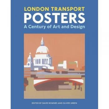 London Transport Posters: A Century of Art and Design