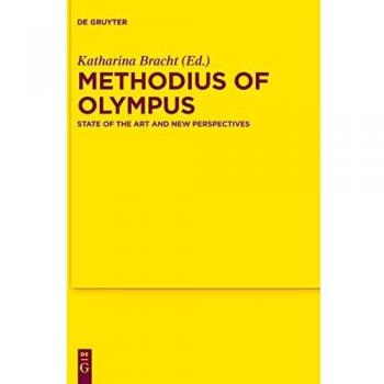 Methodius of Olympus: State of the Art and New Perspectives: 178