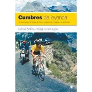 Cumbres de leyenda: 111 - ARRIBAS, CARLOS; LOPEZ-EGEA, SERGI