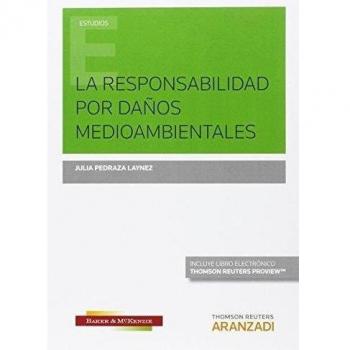 La responsabilidad por daños medioambientales