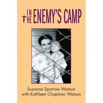 In the Enemy's Camp: A Historical Novel by Suzanne Sparrow Watson