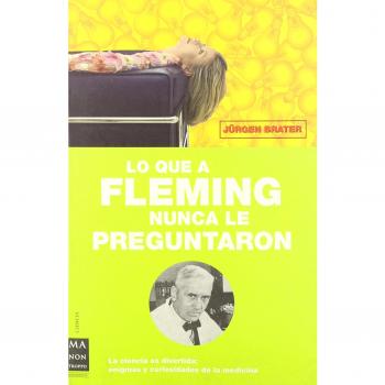 Lo que a fleming nunca le preguntaron