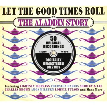 Let The Good Times Roll, The Aladdin Story 2cd
