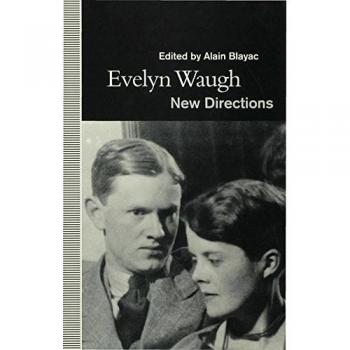Evelyn Waugh: New Directions