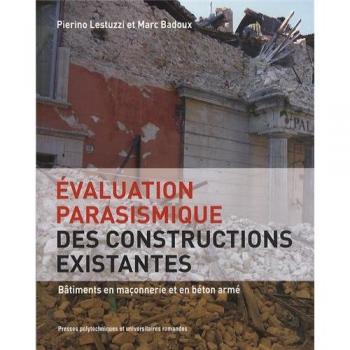 Evaluation parasismique des constructions existantes: Bâtiments en maçonnerie et en béton armé