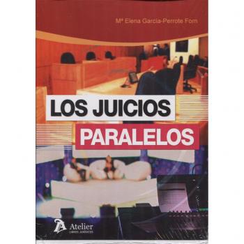 Los juicios paralelos.: La incidencia de la publicidad del proceso penal en los derechos fundamentales.