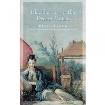 Blackberries in the Dreamhouse - A Poetic Journey Through Nature's Beauty