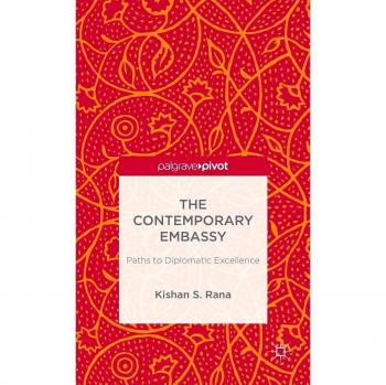 The Contemporary Embassy: Paths to Diplomatic Excellence