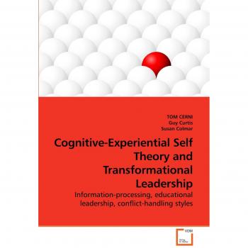 Teoría Cognitiva-Experiencial del Yo y Liderazgo Transformacional: Procesamiento de Información, Liderazgo Educativo y Estilos de Manejo de Conflictos