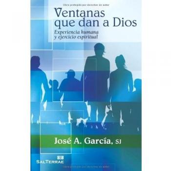 Ventanas que dan a Dios. Experiencia humana y ejercicio Espi: Experiencia humana y ejercicio espiritual: 279