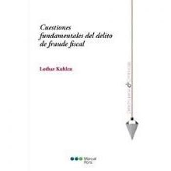 Cuestiones fundamentales de delito de fraude fiscal
