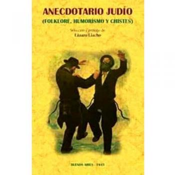 Anecdotario Judío: Folklore, humorismo y chistes