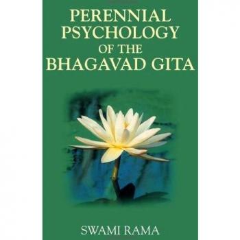 Perennial Psychology Of Bhagavad Gita