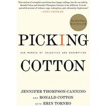 Picking Cotton: Our Memoir of Injustice and Redemption
