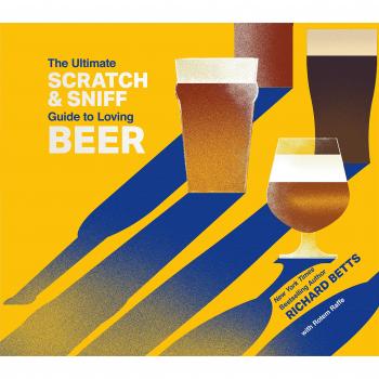 Ultimate Scratch & Sniff Guide to Loving Beer, The
