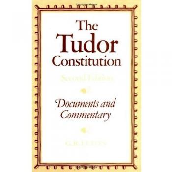 La Constitución Tudor: Documentos y Comentarios