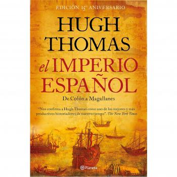 El imperio español: De Colón a Magallanes - Hugh Thomas