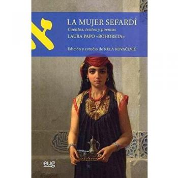 Mujer Sefardí,La: Cuentos, textos y poemas