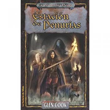 Estación de penurias - Glen Cook