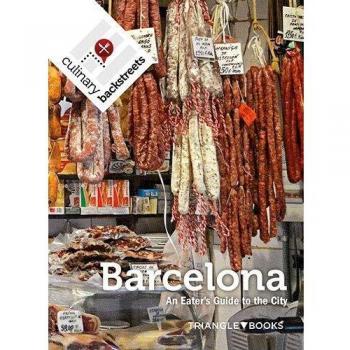 Barcelona. An Eater's Guide to the City