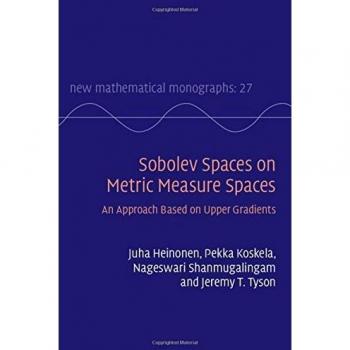 Espacios de Sobolev en Espacios Métricos y de Medida: Un Enfoque Basado en Gradientes Superiores (Nuevas Monografías Matemáticas, Volumen 27)