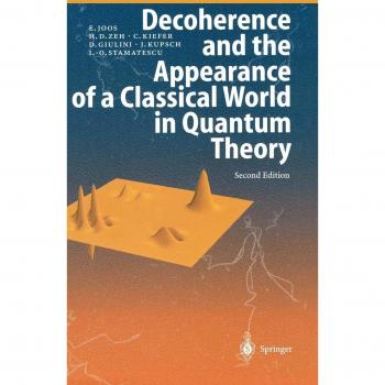 Decoherence and the Appearance of a Classical World in Quantum Theory