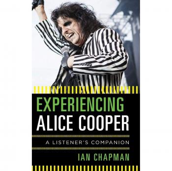 Experiencing Alice Cooper: A Listener's Companion